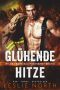 [Californian Wildfire Fighters 02] • Glühende Hitze